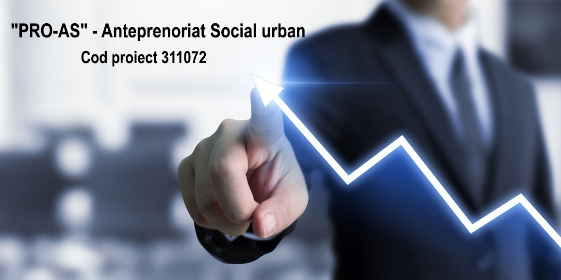 Am demarat proiectul PRO-AS - Anteprenoriat Social urban